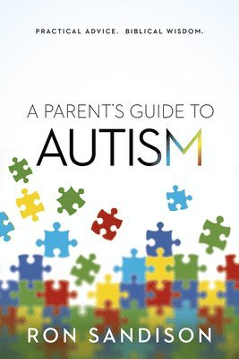 Ron Sandison - Parent's Guide To Autism, A, Häftad. Tillgänglighet: Lägg i varukorg