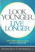 Look Younger, Live Longer