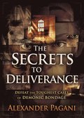 Secrets to Deliverance, The