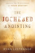 Jochebed Anointing, The