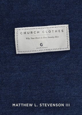 Matthew Stevenson - Church Clothes, Häftad
