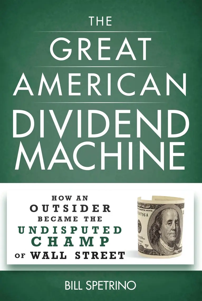 Bill Spetrino - Great American Dividend Machine, Inbunden. Tillgänglighet: Lägg i varukorg