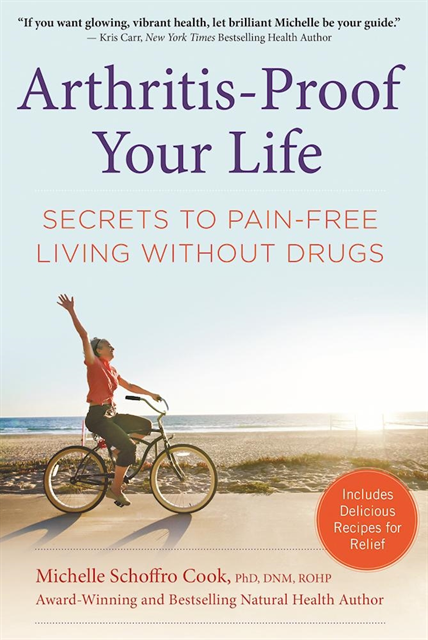 Michelle Schoffro Cook - Arthritis-Proof Your Life, E-bok