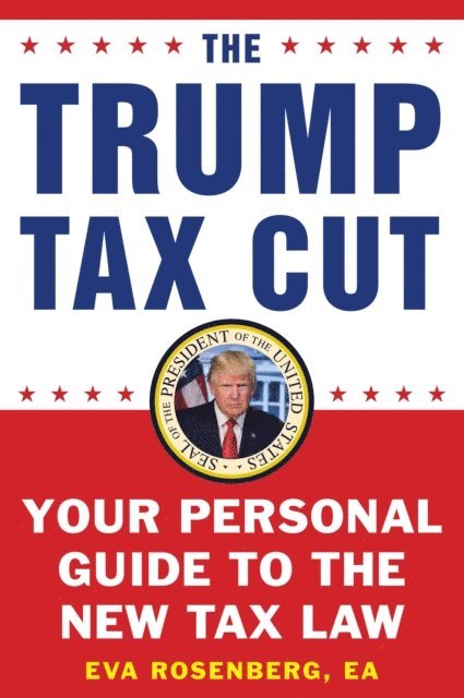 EA Eva Rosenberg - Trump Tax Cut, E-bok