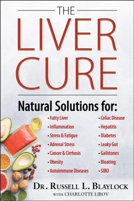 Russell L. Blaylock - Liver Cure, E-bok