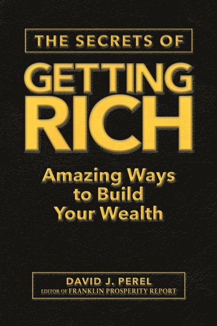 David J. Perel, Franklin Prosperity Report - Secrets of Getting Rich, E-bok. Tillgänglighet: Lägg i varukorg