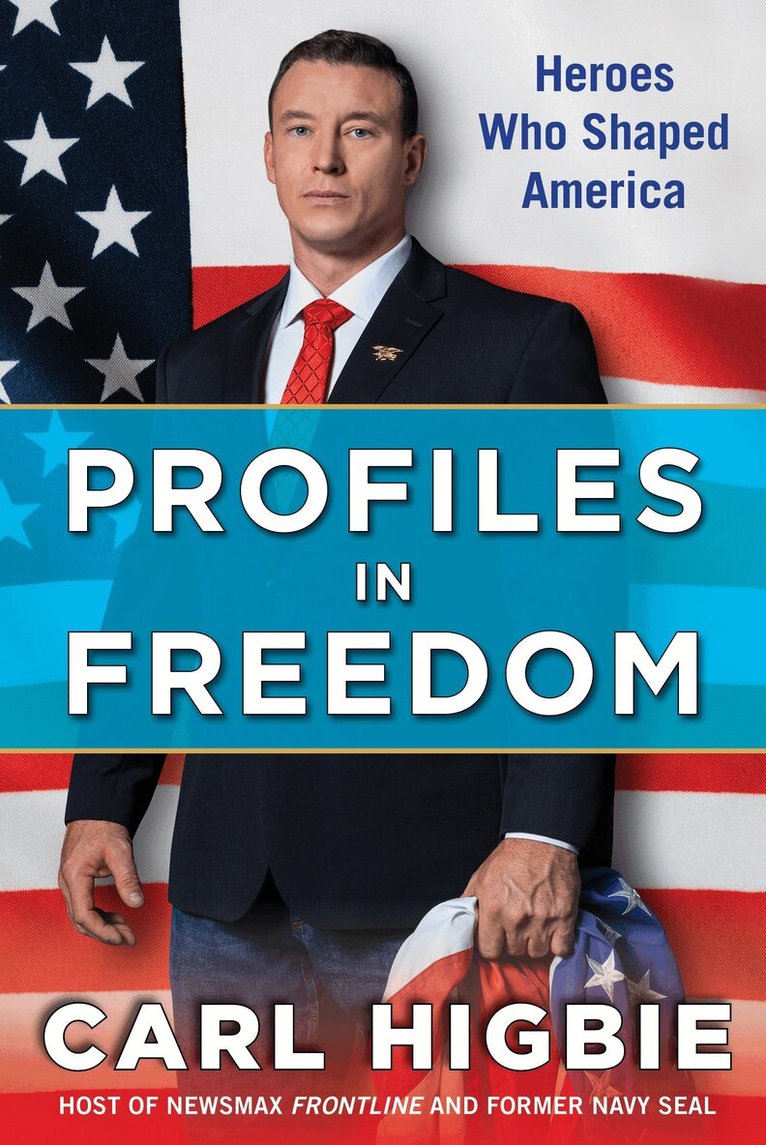 Carl Higbie - ALL AMERICAN, Inbunden