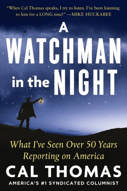 Cal Thomas - Watchman in the Night, E-bok