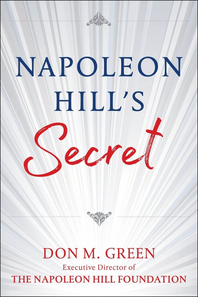 Don Green - NAPOLEON HILL'S SECRET, Häftad. Tillgänglighet: Lägg i varukorg