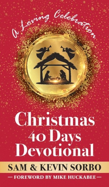 Kevin Sorbo, Sam Sorbo - Christmas 40 Days Devotional, E-bok