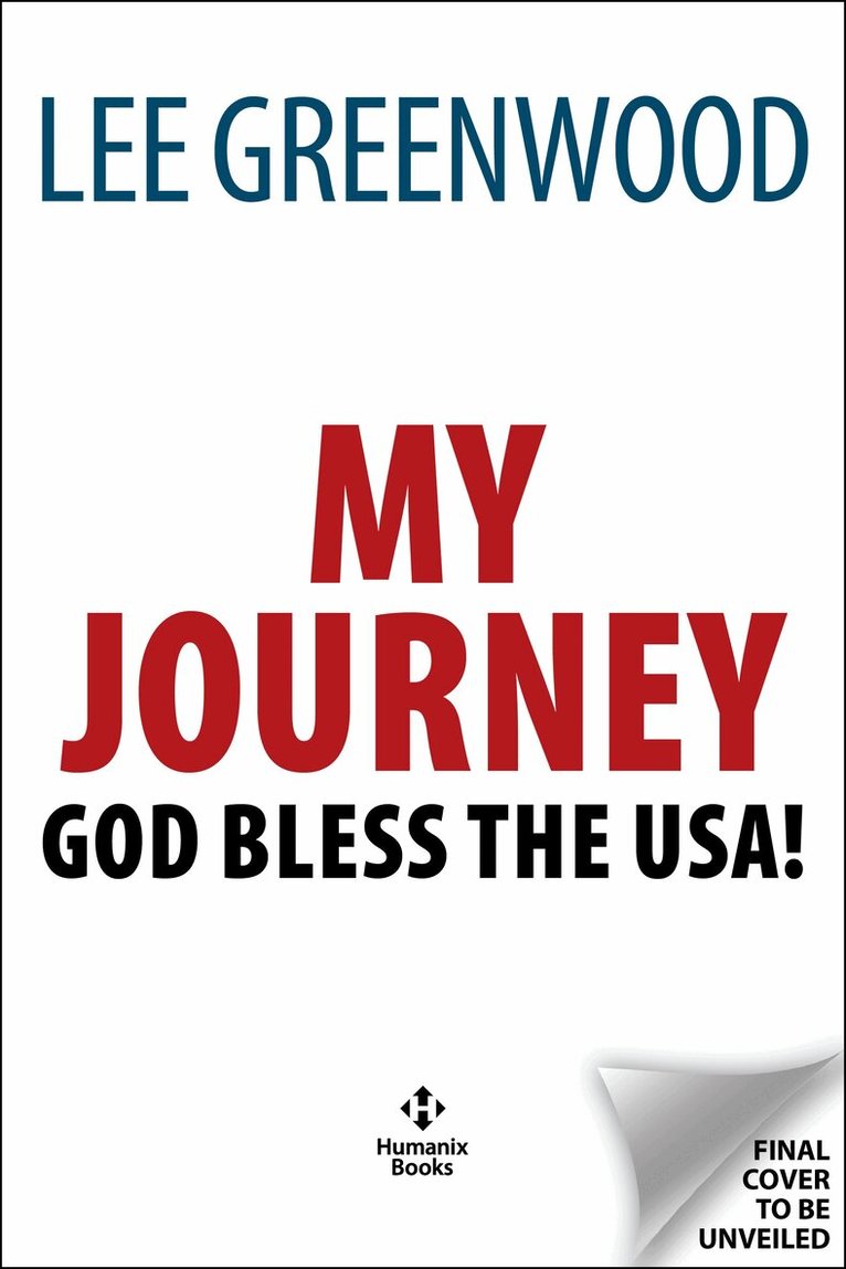 Lee Greenwood - My Journey to the American Dream, Inbunden