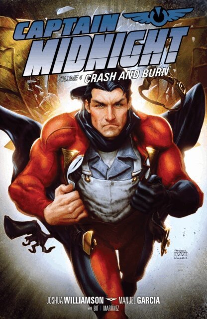Joshua Williamson - Captain Midnight Volume 4: Crash and Burn, E-bok