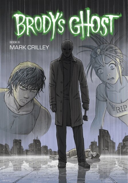 Mark Crilley - Brody's Ghost Volume 6, E-bok