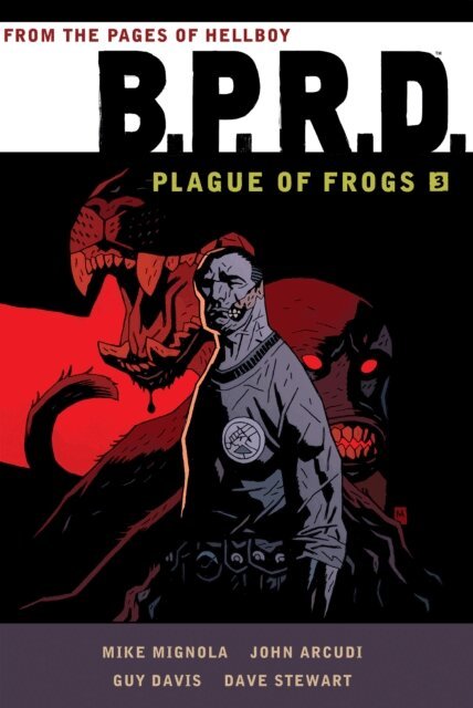 Mike Mignola - B.P.R.D.: Plague of Frogs Volume 3, E-bok