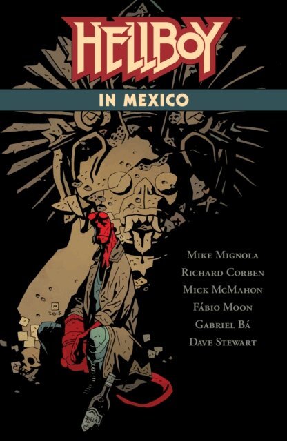Mike Mignola - Hellboy in Mexico, E-bok