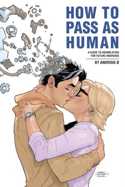 Nic Kelman - How to Pass as Human, E-bok