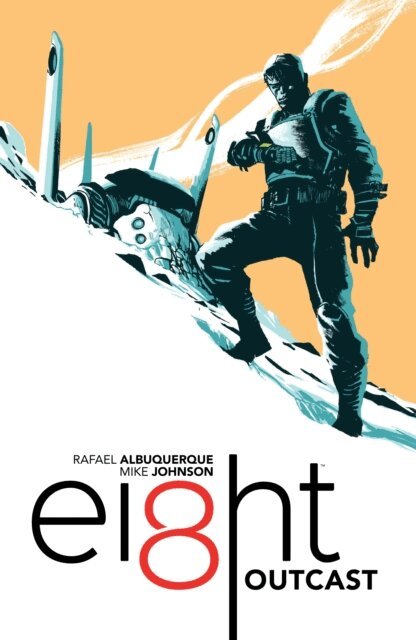 Mike Johnson, Rafael Albuquerque - EI8HT Volume 1: Outcast, E-bok