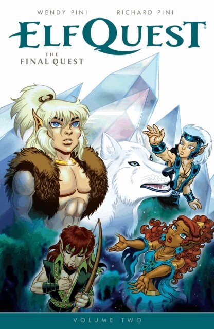 Richard Pini, Wendy Pini - ElfQuest: The Final Quest Volume 2, E-bok