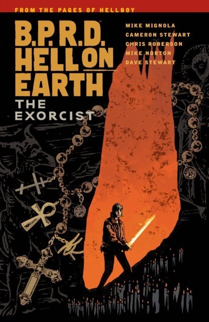 Chris Roberson, Cameron Stewart, Mike Mignola - B.P.R.D. Hell on Earth Volume 14: The Exorcist, E-bok