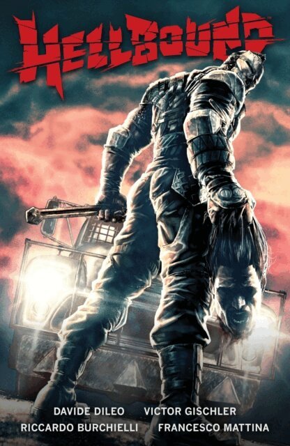 Francesco Mattina, Davide Dileo, Victor Gischler - Hellbound, E-bok