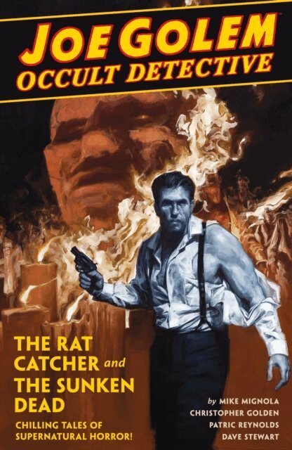 Christopher Golden, Mike Mignola - Joe Golem: Occult Detective Volume 1--The Rat Catcher and the Sunken Dead, E-bok