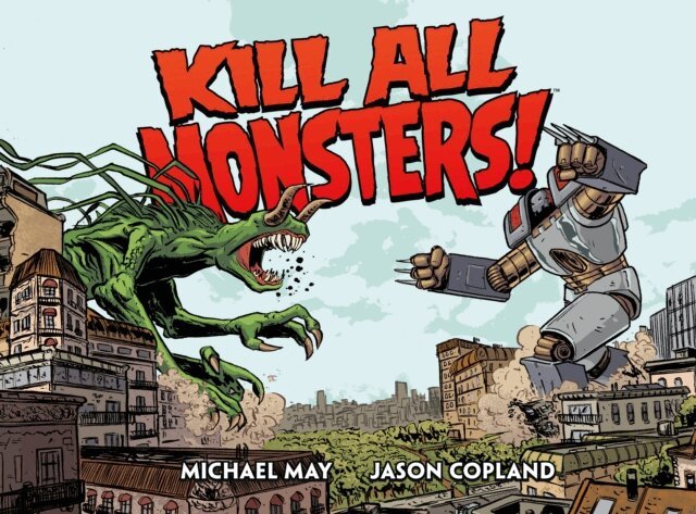 Michael May - Kill All Monsters Omnibus Volume 1, E-bok