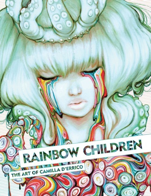 Camilla d'Errico - Rainbow Children: The Art of Camilla d'Errico, E-bok