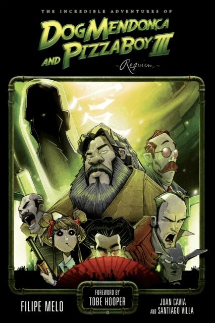 Filipe Melo - Incredible Adventures of Dog Mendonca and PizzaBoy Volume 3: Requiem, E-bok