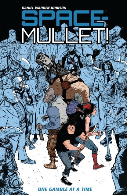 Daniel Warren Johnson - Space-Mullet Volume 1: One Gamble at a Time, E-bok