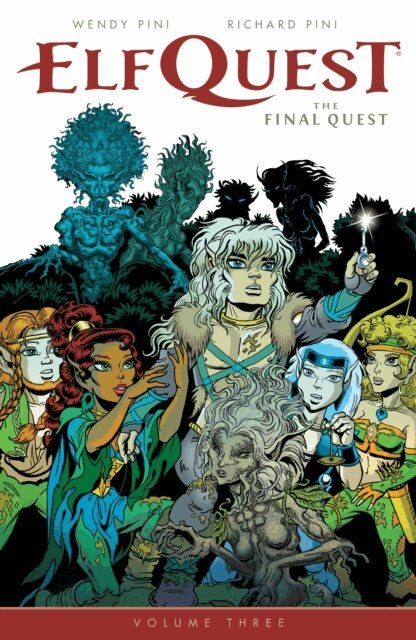 Richard Pini, Wendy Pini - ElfQuest: The Final Quest Volume 3, E-bok