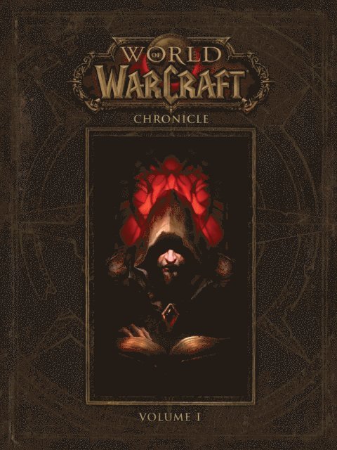 BLIZZARD ENTERTAINMENT - World of Warcraft: Chronicle Volume 1, E-bok