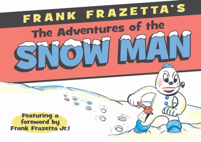 Frank Frazetta - Frank Frazetta's Adventures of the Snowman, E-bok