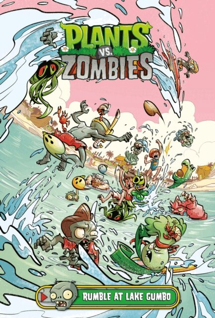 Paul Tobin - Plants vs. Zombies Volume 10: Rumble at Lake Gumbo, E-bok