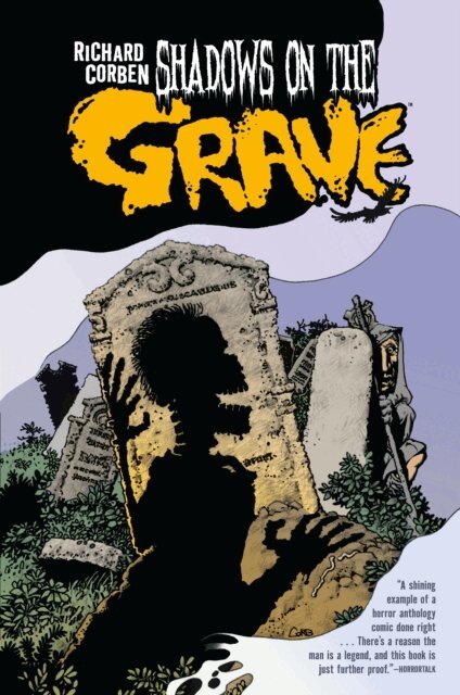 Richard Corben - Shadows on the Grave, E-bok