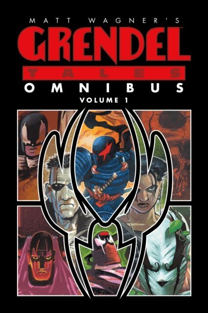 Darko Macan, Steve Seagle, James A. Robinson - Matt Wagner's Grendel Tales Omnibus Volume 1, E-bok