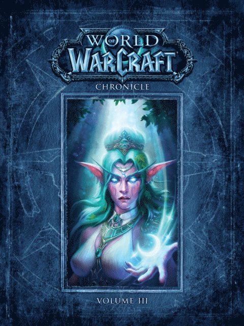 BLIZZARD ENTERTAINMENT - World of Warcraft Chronicle Volume 3, E-bok