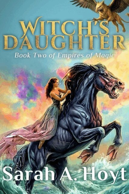 Sarah A. Hoyt - Witch's Daughter, E-bok