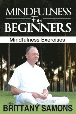 Samons Brittany - Mindfulness for Beginners, Häftad. Tillgänglighet: Lägg i varukorg