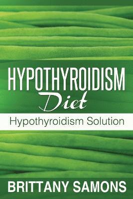 Samons Brittany, Brittany Samons - Hypothyroidism Diet, Häftad. Tillgänglighet: Lägg i varukorg