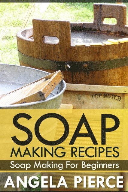 Angela Pierce - Soap Making Recipes, E-bok. Tillgänglighet: Lägg i varukorg