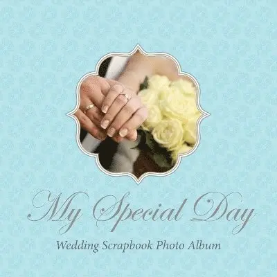 My Special Day -Wedding Scrapbook Photo Album, Häftad. Tillgänglighet: Lägg i varukorg