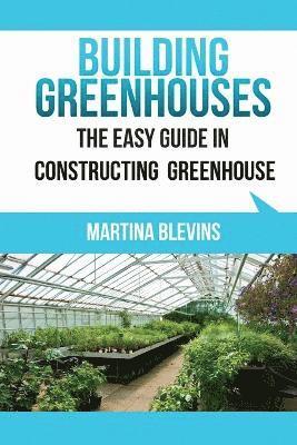 Martina Blevins - Building Greenhouses, Häftad