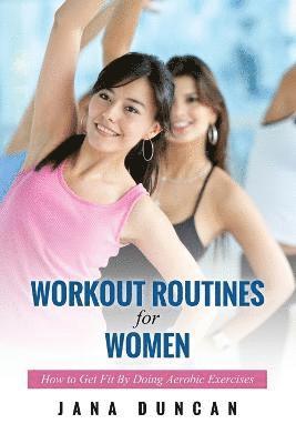 Jana Duncan - Workout Routines for Women, Häftad. Tillgänglighet: Lägg i varukorg