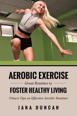 Jana Duncan - Aerobic Exercise, Häftad. Tillgänglighet: Lägg i varukorg