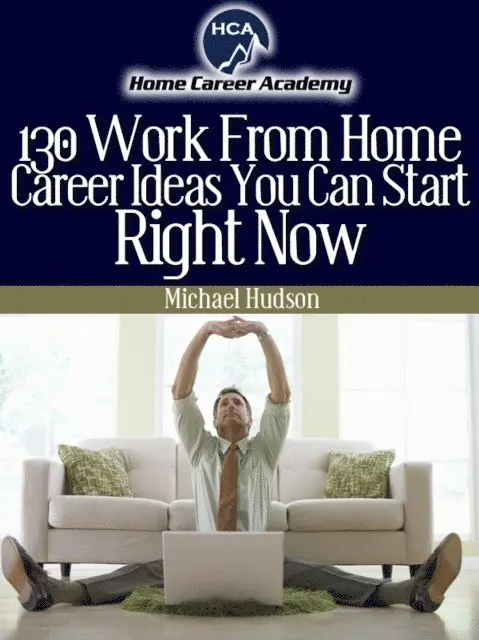 Michael A. Hudson - 130 Work from Home Ideas, E-bok. Tillgänglighet: Lägg i varukorg