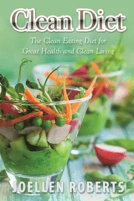 Joellen Roberts - Clean Diet, Häftad. Tillgänglighet: Lägg i varukorg
