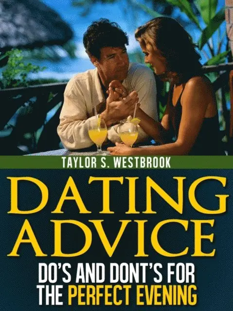 Taylor S. Westbrook - Dating Advice Book, E-bok. Tillgänglighet: Lägg i varukorg