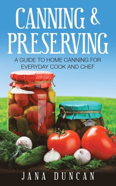 Canning and Preserving