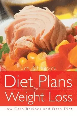 Lyn Chagoya, Karp Kellye - Diet Plans for Weight Loss, Häftad. Tillgänglighet: Lägg i varukorg