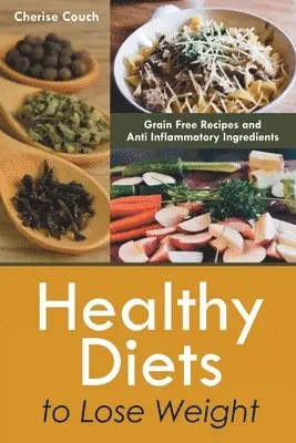 Cherise Couch, Achorn Ariana - Healthy Diets to Lose Weight, Häftad. Tillgänglighet: Lägg i varukorg